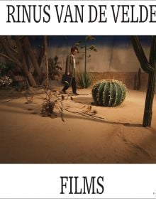 Book cover of Rinus van de Velde: Films, with a film set of desert sand with a large cactus. Published by Hannibal Books.