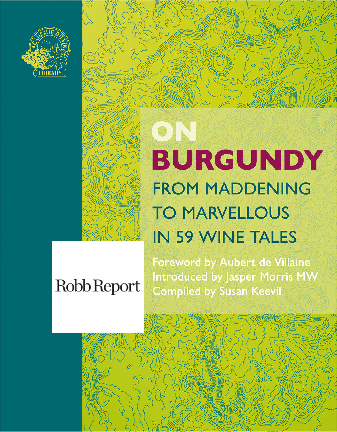 On Burgundy Is One Of The Robb Report's Best Wine Books - ACC Art Books US